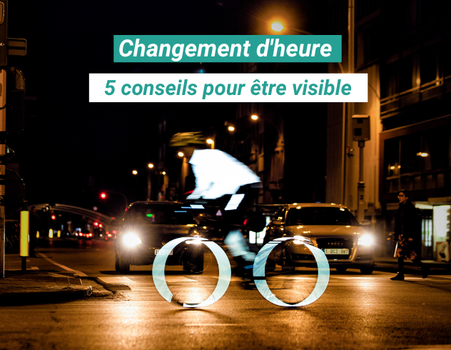 Changement d’heure – 5 conseils pour être visible